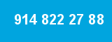 914 822 27 88